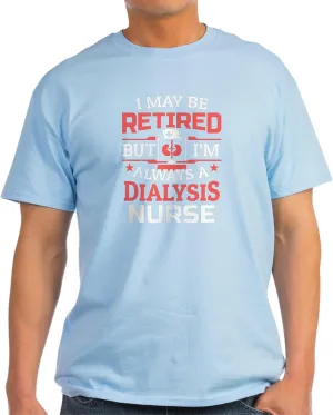 100% Cotton$ Classic Graphic Light T-Shirt CafePress Retired Dialysis Nurse indoor vegetable widespread accord irresponsibly instrumentalist Nursing Nephrology T Shirt Men's 