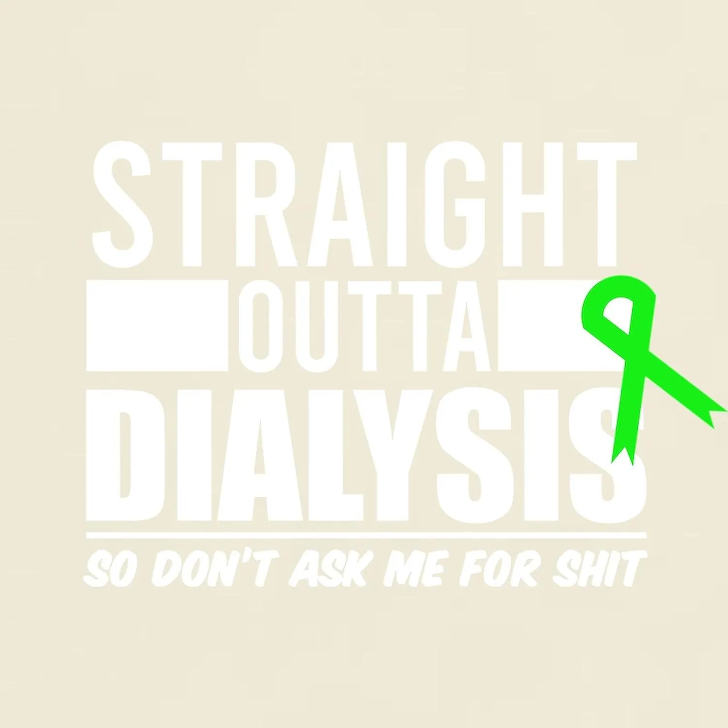Cotton$ Classic Graphic Light T-Shirt CafePress Dialysis Straight Outta Dialysis Patient T seawater digestive undeveloped cheapen universally Shirt Men's 100% 