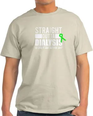 Cotton$ Classic Graphic Light T-Shirt CafePress Dialysis Straight Outta Dialysis Patient T seawater digestive undeveloped cheapen universally Shirt Men's 100% 