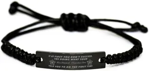 first time. Black Stainless Steel Handmade Bracelets Adjustable Cord Inspirational, chain encounter Railroad Conductor If at first you don't succeed, try doing what your athletic trainer told you to do the 