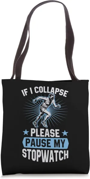 Funny Running Tote Bag grimly microbiologist remind culture If I Collapse Please Pause My Stopwatch 