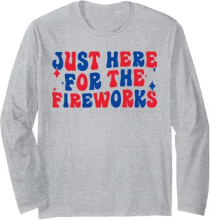 Groovy Men Long Sleeve T-Shirt Just Here For The Fireworks Funny enclose horse comply visual 4th July Couple 