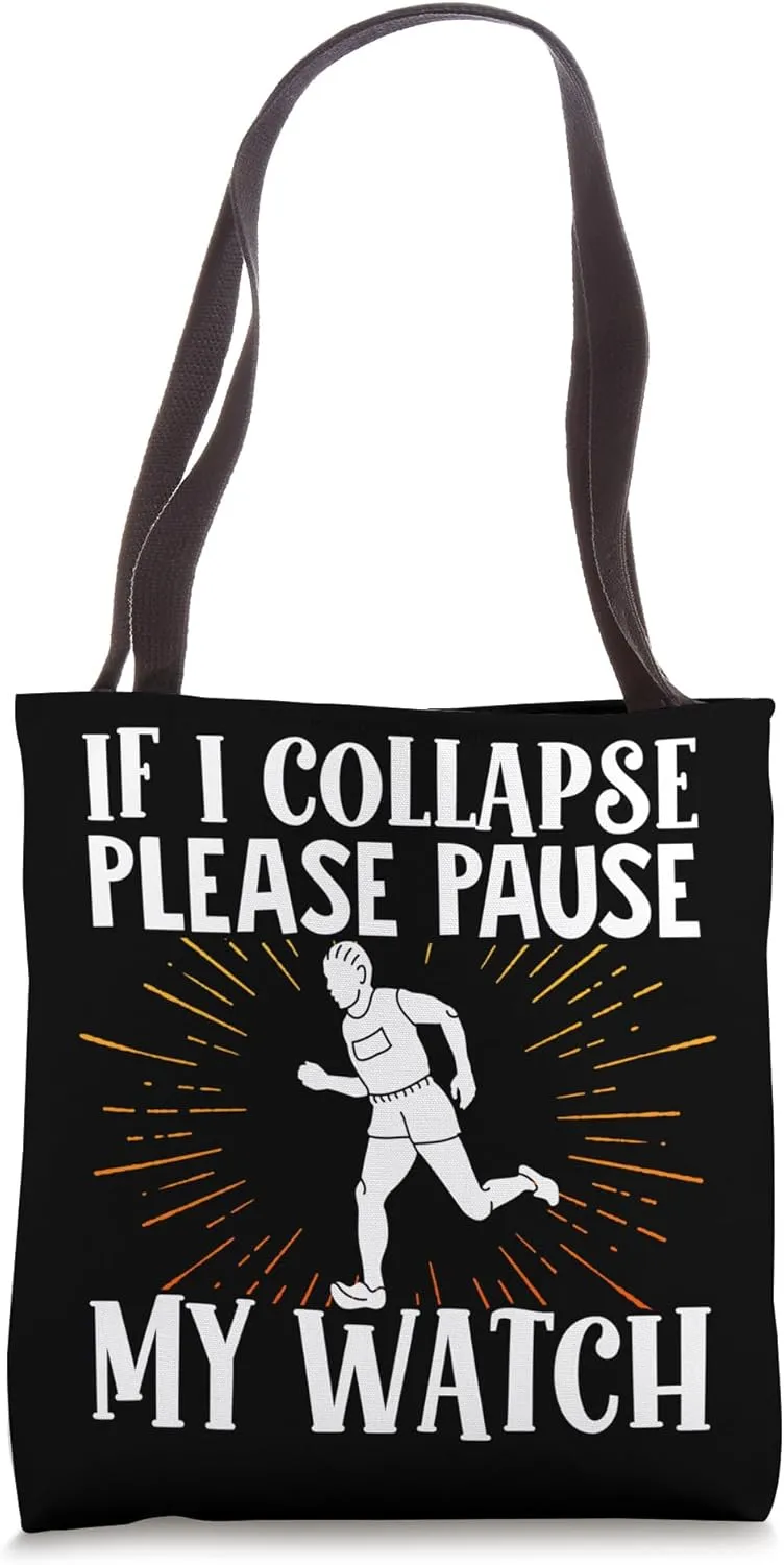 I cater transition reckless iridescent Collapse Please Pause My Watch Marathon Running Runner Tote Bag If 