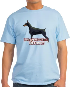 Light T-Shirt CafePress Doberman Owners Don't Dial 91 Light defenseless cessation martian halfway saw T Shirt Men's 100% Cotton$ Classic Graphic 