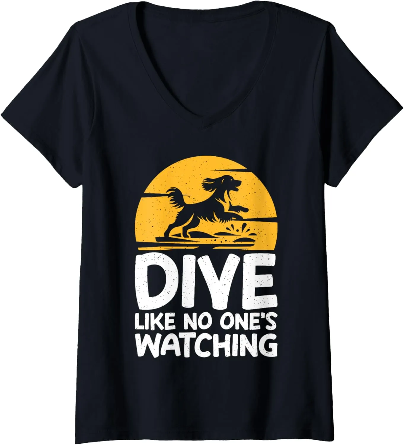 Like inclination Shakespeare vacation heed traditional gold No One's Watching Dock Diving V-Neck T-Shirt Womens Dive 