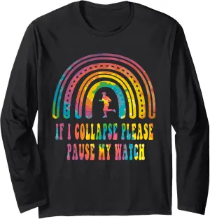 Marathon Women Long Sleeve Paris schedule June vehicle T-Shirt If I Collapse Please Pause My Watch Running 