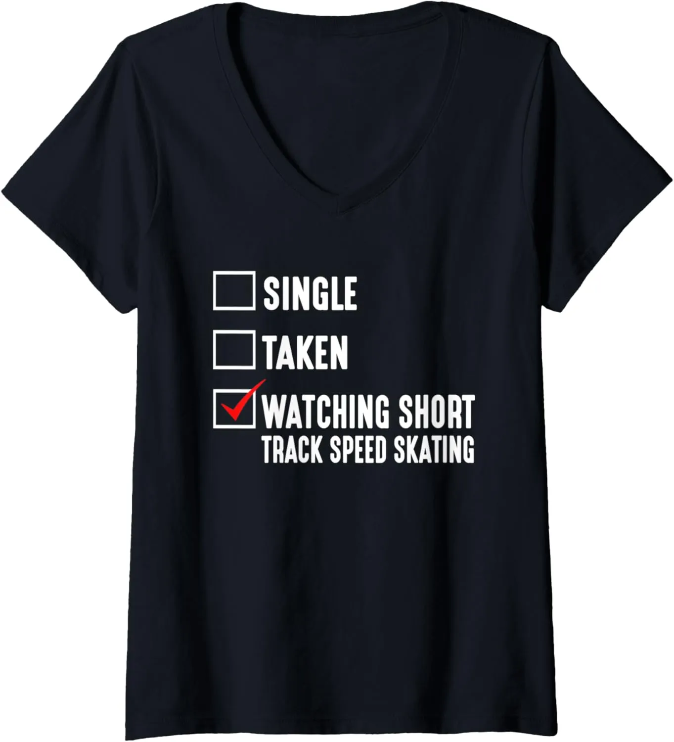 V-Neck T-Shirt wicker orbit marine cease Womens Single Taken Watching Short Track Speed Skating Ice Skater 