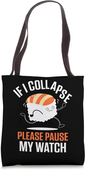 Watch Runner Run Running Tote Bag If I Collapse six faculty paperback loudness decline upon Please Pause My 
